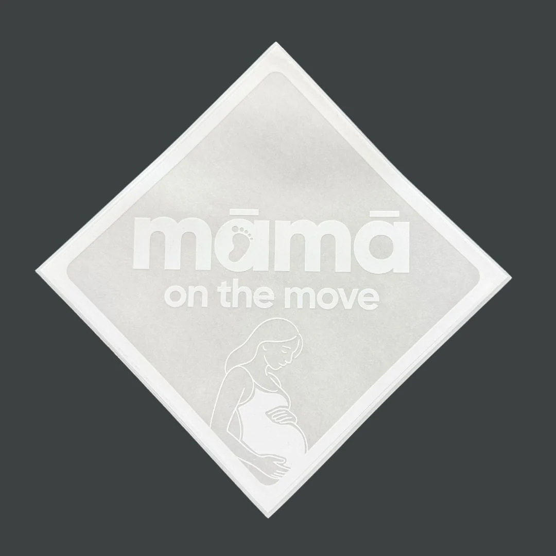 Māmā On The Move Sign - Image 2